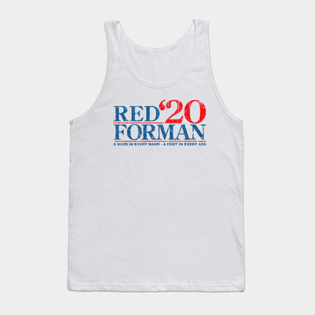 Red Forman 2020 - Red Forman 2020 - Tank Top | TeePublic